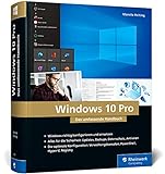 Windows 10 Pro: Das umfassende Handbuch. 1.000 Seiten Windows-Praxis inkl. PowerShell, Hyper-V und mehr